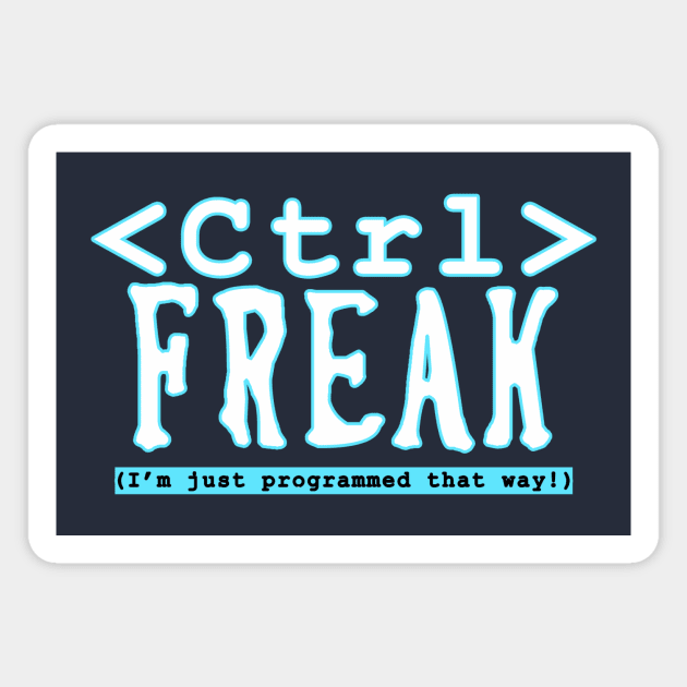 Control Freak Magnet by OfficeInk